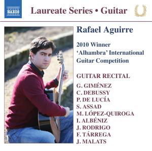 Winner 2010 Alhambra International Guitar Competition - Rafael Aguirre - Musikk - NAXOS - 0747313291670 - 6. april 2012