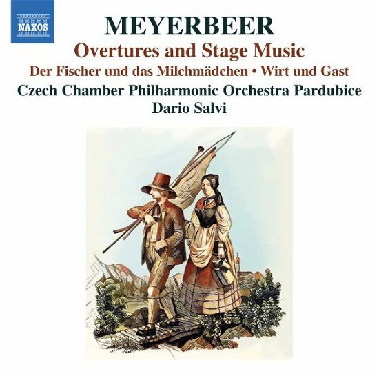 Meyerbeer: Overtures and Stage Music - Czech Chamber Philharmonic Orchestra Pardubice / Dario Salvi - Musikk - NAXOS - 0747313431670 - 28. oktober 2022
