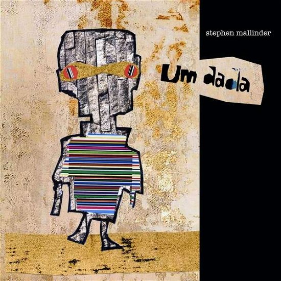 Cover for Stephen Mallinder · Um Dada (CD) (2019)