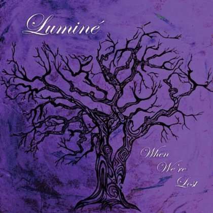 Cover for Lumina · When We're Lost (CD) (2012)