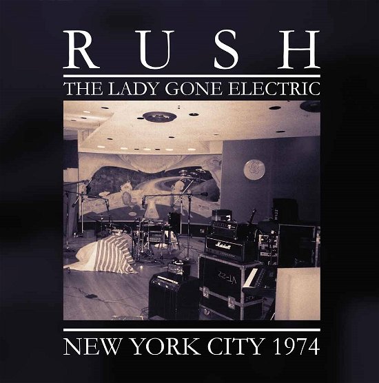 The Lady Gone Electric - Rush - Musik - ROCK CLASSICS - 0803341446670 - 12. november 2015