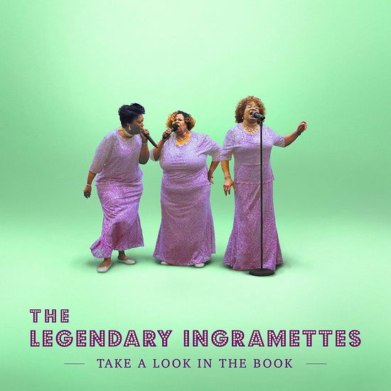 Cover for Legendary Ingramettes · Take A Look In The Book (CD) (2020)