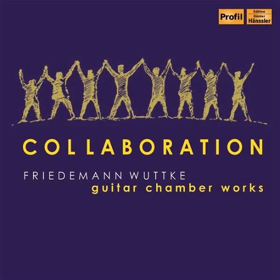 Cover for Friedemann Wuttke · Collaboration: Guitar Chamber Works (CD) (2020)