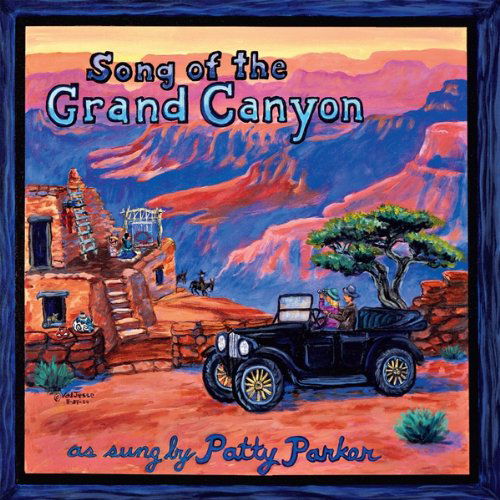 Cover for Patty Parker · Song of the Grand Canyon (CD) (2010)