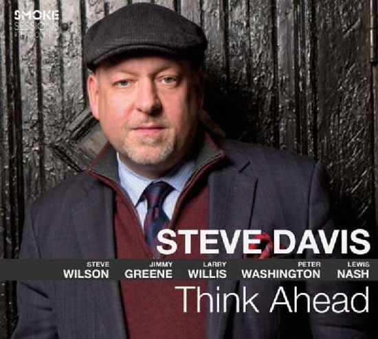 Think Ahead - Steve Davis - Musiikki - JAZZ - 0888295535670 - lauantai 15. heinäkuuta 2017