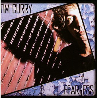 Fearless - Tim Curry - Música - BAD REPUTATION - 3341348052670 - 24 de março de 2017