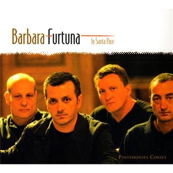 Cover for Barbara Furtuna · In Santa Pace-Corsican Polyphony (CD) [Digipak] (2008)