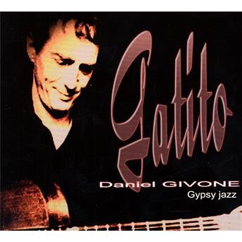 Gatito - Daniel Givone - Musik - DJAZ REC. - 3760134975670 - 30. Januar 2007