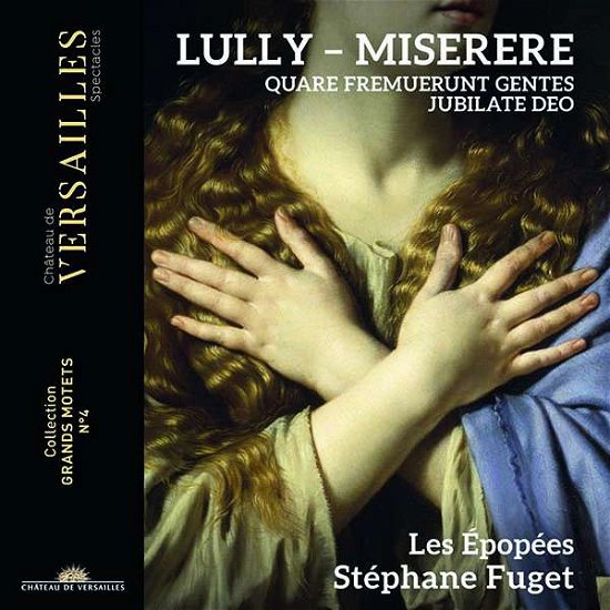 Lully: Miserere - Les Epopees & Stephane Fuget - Musikk - CHATEAU DE VERSAILLES - 3770011431670 - 4. februar 2022