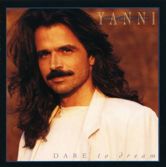 Dare to Dream - Yanni - Musiikki - Private - 4007192626670 - maanantai 9. maaliskuuta 1992