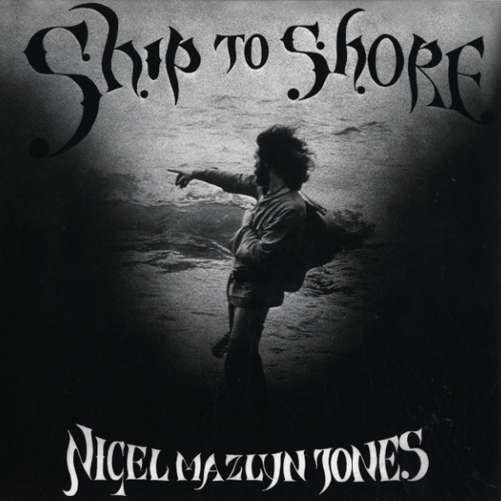 Ship to Shore - Nigel Mazlyn Jones - Music - SOMMOR - 4040824083670 - October 15, 2013