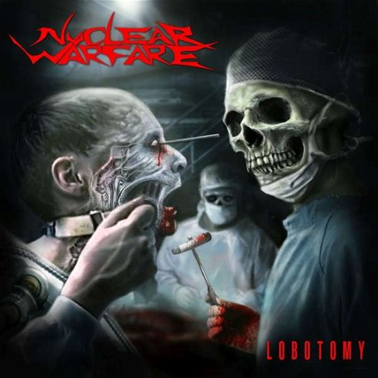 Lobotomy - Nuclear Warfare - Musique - MDD - 4042564202670 - 11 septembre 2020