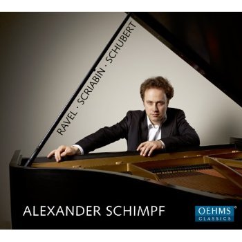 Ravel / Scriabin / Schubert - Alexander Schimpf - Musiikki - OEHMS - 4260034868670 - tiistai 6. toukokuuta 2014