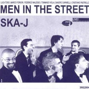 Ska-J · Men In The Street (CD) (2004)