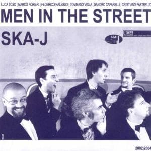 Men In The Street - Ska-J - Musik - BLACK BUTCHER - 4260037289670 - 7. oktober 2004