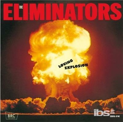 Cover for Eliminators · Loving Explosion (CD) [Limited edition] (2018)