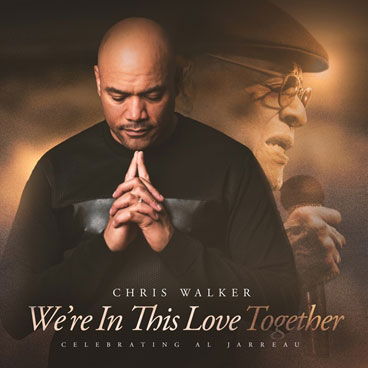 Chris Walker · We?re in This Love Together (CD) (2021)