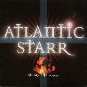 Cover for Atlantic Starr · All My Star : Legacy (CD) [Japan Import edition] (2018)