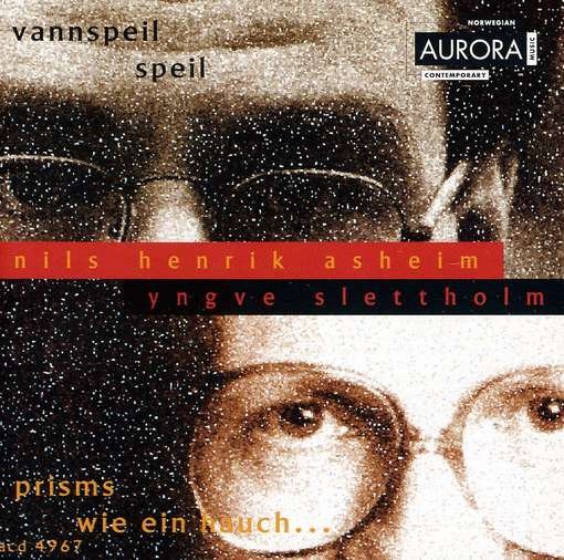 Cover for Asheim / Norwegian Broadcasting Orch / Eggen · Prisms / Wie Ein Hauch / Vannspeil / Speil (CD) (1993)
