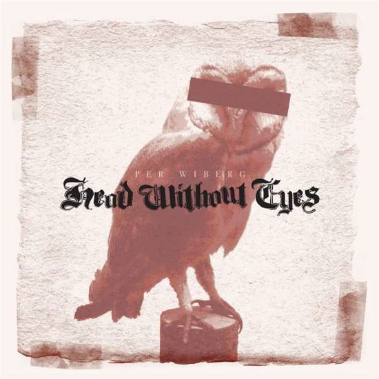 Cover for Per Wiberg · Head Without Eyes (CD) (2019)