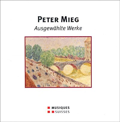 Cover for Mieg / Streiff Trio · Ausgewaehlte Werke (CD) (2006)
