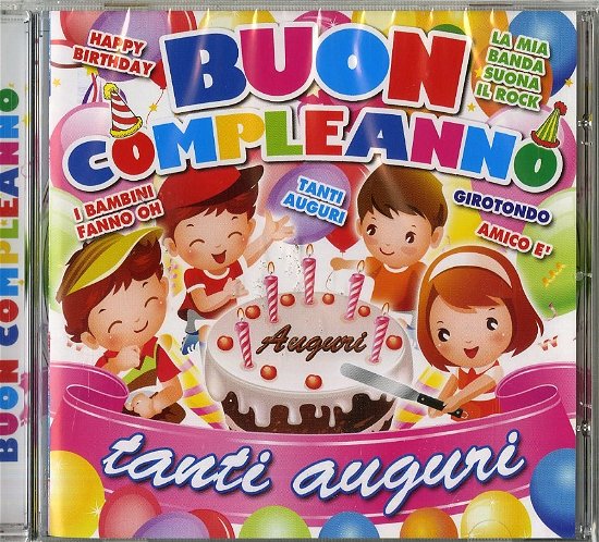 Cover for Compilation · Buon Compleanno Tanti Auguri (CD)