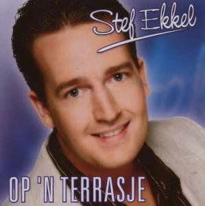 Op Een Terrasje - Stef Ekkel - Musik - BERK MUSIC - 8150520200670 - 1. juni 2006