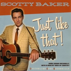 Cover for Scotty Baker · Just Like That! (CD) (2015)