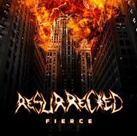 Cover for Resurrected · Fierce (CD) (2010)