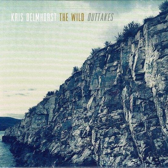 Cover for Kris Delmhorst · The Wild - Outtakes (CD) (2022)