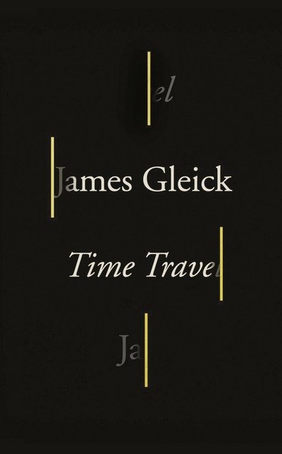 Cover for James Gleick · Time Travel (Pocketbok) (2016)