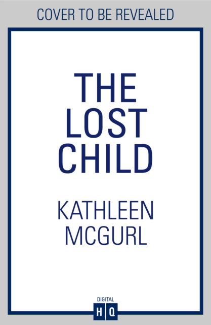 Cover for Kathleen McGurl · The Lost Child (Pocketbok) (2024)