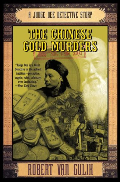 The Chinese Gold Murders: A Judge Dee Detective Story - Robert Van Gulik - Bøker - HarperCollins - 9780060728670 - 3. august 2004