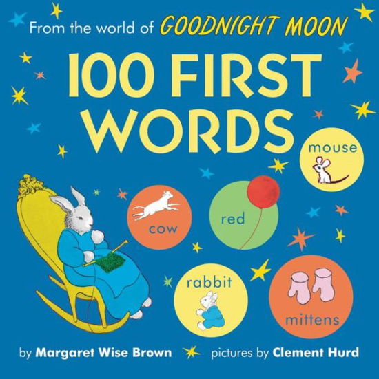 From the World of Goodnight Moon: 100 First Words - Margaret Wise Brown - Livros - HarperCollins Publishers Inc - 9780062993670 - 1 de outubro de 2020