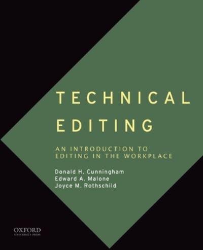 Technical Editing An Introduction to Editing in the Workplace - Donald H. Cunningham - Books - Oxford University Press, Incorporated - 9780190872670 - November 12, 2019