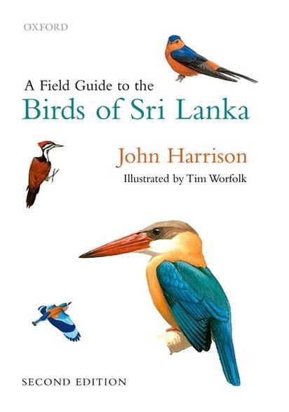 A Field Guide to the Birds of Sri Lanka - John Harrison - Books - Oxford University Press - 9780199585670 - January 27, 2011