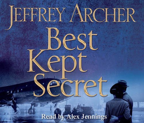 Cover for Jeffrey Archer · Best Kept Secret - Book Three of the Clifton Chronicle (CD) [Unabridged edition] (2013)