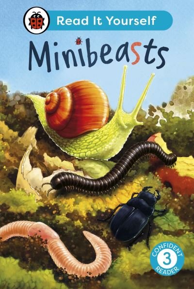 Cover for Ladybird · Minibeasts: Read It Yourself - Level 3 Confident Reader - Read It Yourself (Innbunden bok) (2024)