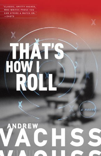 Cover for Andrew Vachss · That's How I Roll: A Novel (Pocketbok) [Reprint edition] (2013)