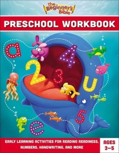 Cover for The Beginner's Bible · The Beginner's Bible Preschool Workbook: Early Learning Activities for Reading Readiness, Numbers, Handwriting, and More - The Beginner's Bible (Paperback Bog) (2021)