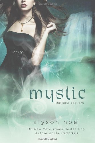 Mystic Soul Seekers 3 - Alyson No L - Books - MACMILLAN USA - 9780312575670 - May 7, 2013