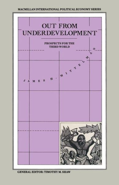 Cover for James H. Mittelman · Out from Underdevelopment: Prospects for the Third World (Paperback Book) [1988 edition] (1988)