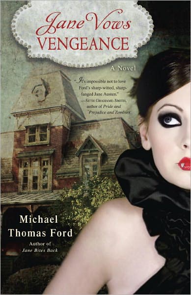 Cover for Michael Thomas Ford · Jane Vows Vengeance: A Novel - Jane Fairfax (Paperback Book) (2012)