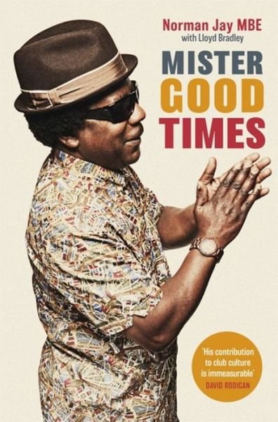 Cover for Norman Jay · Mister Good Times (Paperback Book) (2020)