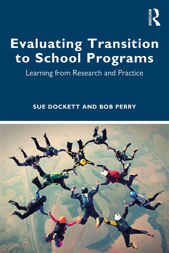 Cover for Dockett, Sue (Charles Sturt University, Australia) · Evaluating Transition to School Programs: Learning from Research and Practice (Taschenbuch) (2021)