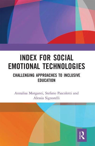 Cover for Annalisa Morganti · Index for Social Emotional Technologies: Challenging Approaches to Inclusive Education (Paperback Book) (2020)