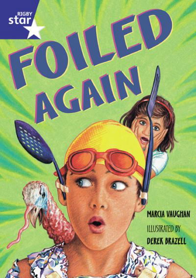 Star Shared: Foiled Again Big Book - RED GIANT - Marcia Vaughan - Books - Pearson Education Limited - 9780433032670 - June 12, 2000