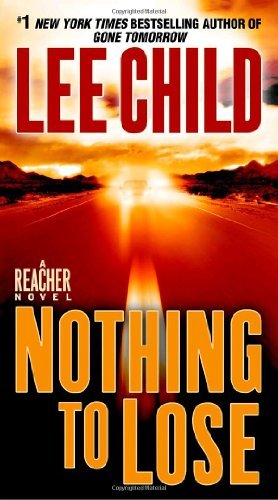 Cover for Lee Child · Nothing to Lose (Jack Reacher) (Taschenbuch) [Reprint edition] (2009)