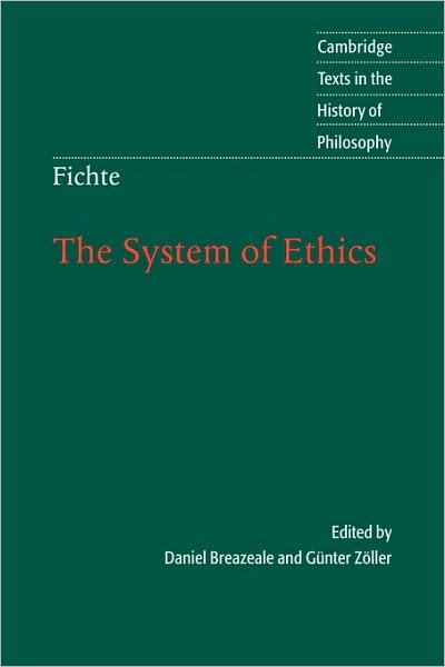 Cover for Johann Gottlieb Fichte · Fichte: The System of Ethics - Cambridge Texts in the History of Philosophy (Taschenbuch) (2005)