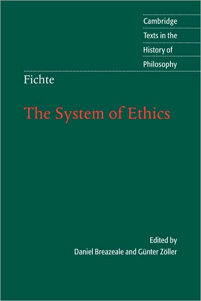 Cover for Johann Gottlieb Fichte · Fichte: The System of Ethics - Cambridge Texts in the History of Philosophy (Paperback Book) (2005)